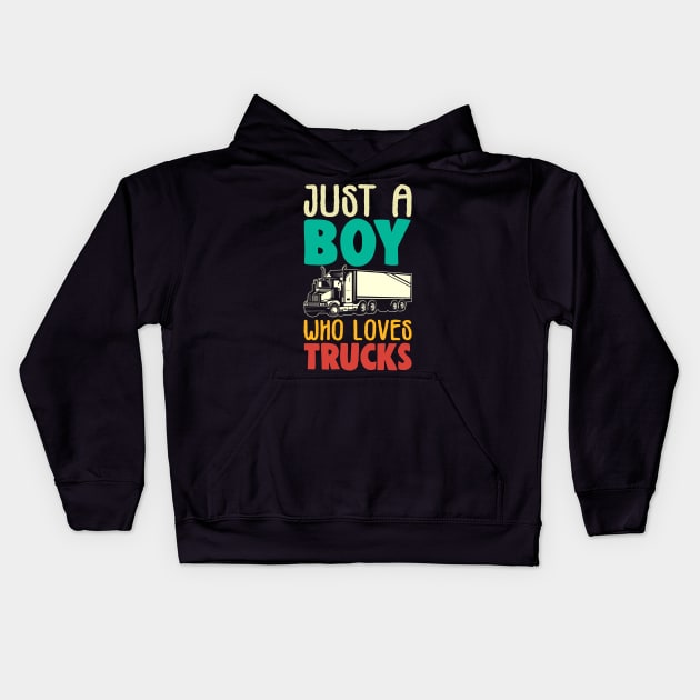 Just A Boy Who Loves Trucks Farmer Gift Kids Hoodie by Chapmanx